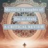 MYSTIC THOUGHTS OF “IBN ARABI”: A CRITICAL REVIEW